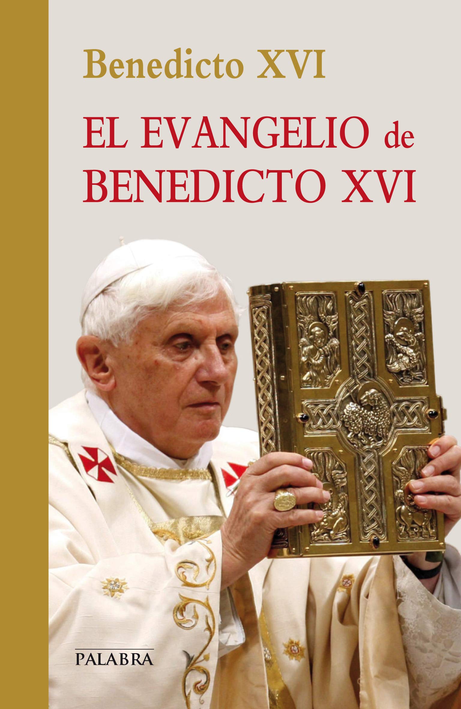 El Evangelio de Benedicto XVI (Documentos MC)