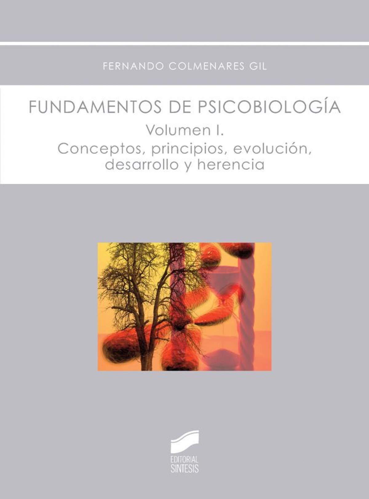 Fundamentos de psicobiología. Volumen 1 (Psicología)