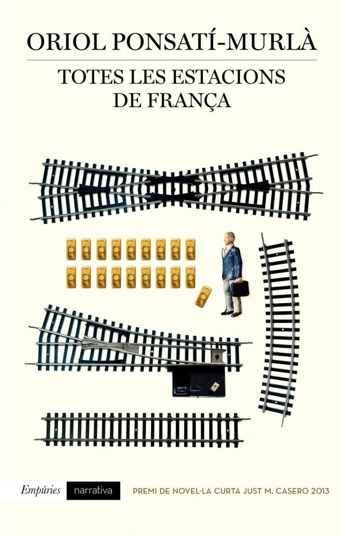 Totes Les Estacions De França: 452 (EMPURIES NARRATIVA)