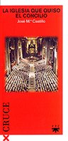 La Iglesia que quiso el Concilio: 1 (Cruce)