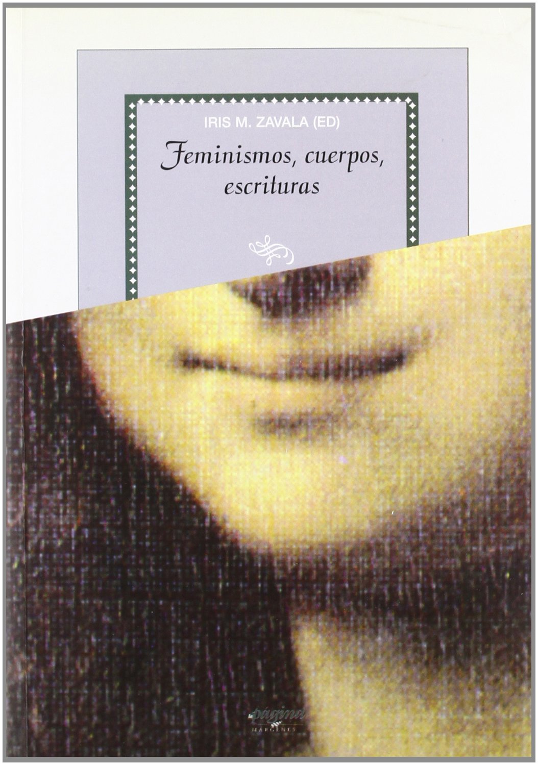 Feminismos, cuerpos, escrituras