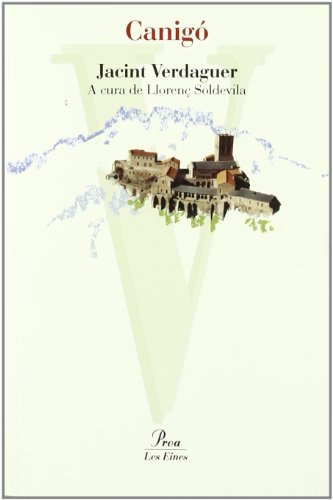 Canigó: Llegenda Pirenaica del Temps de La Reconquista (LES EINES)