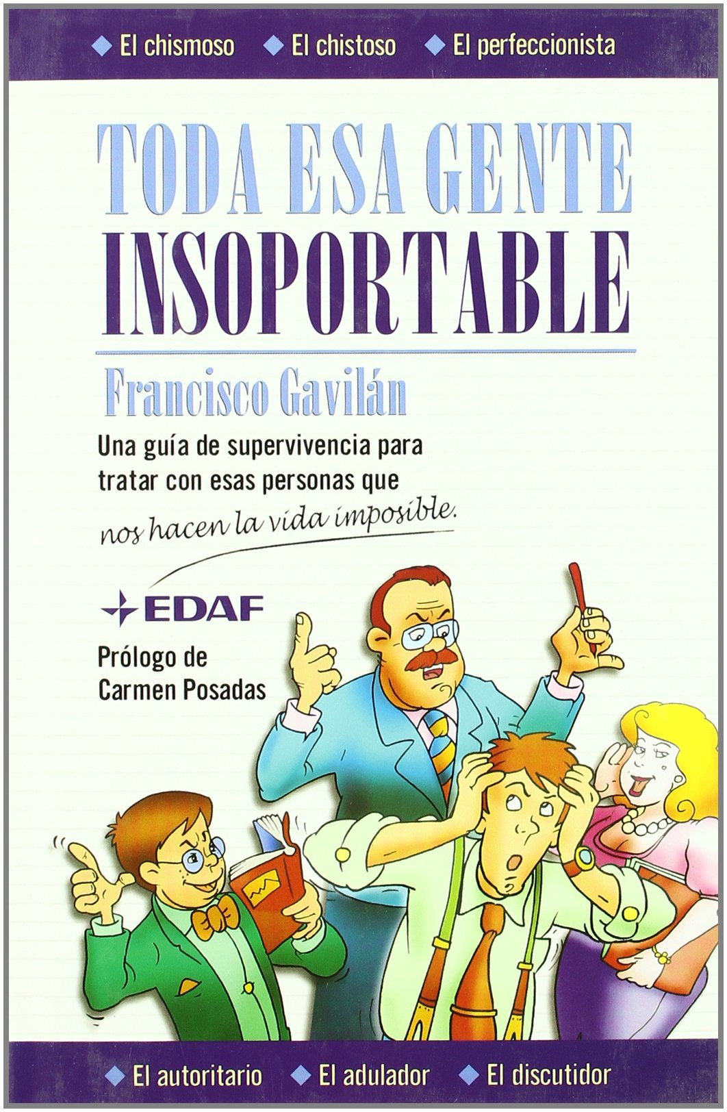 Toda Esa Gente Insoportable (Psicología y Autoayuda)
