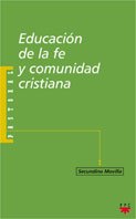 Educación De La Fe Y Comunidad Cristiana: 7 (Pastoral)