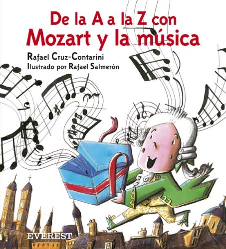 De la A a la Z con Mozart y la música (incluye CD de Mozart) (Montaña encantada)