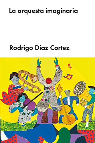 La orquesta imaginaria (LITERATURA)
