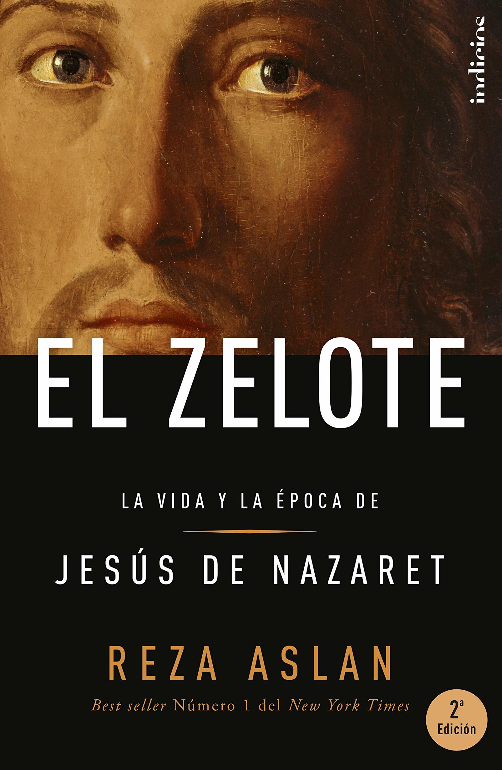 El Zelote: La vida y la época de Jesús de Nazaret (Indicios no ficción)