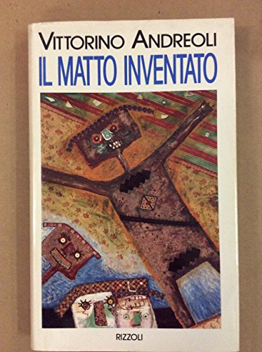 Il matto inventato (Romanzi italiani)