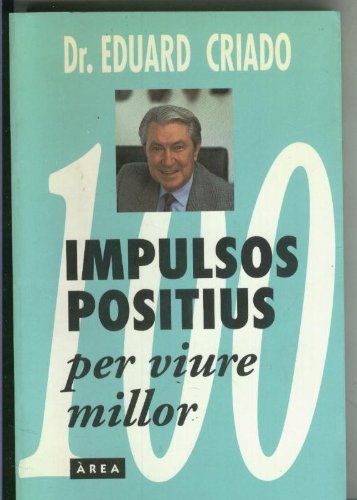 100 impulsos positius per viure millor