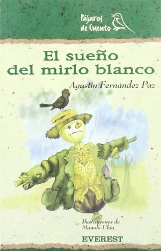 El sueño del mirlo blanco (Montaña encantada / Pájaros de cuento)