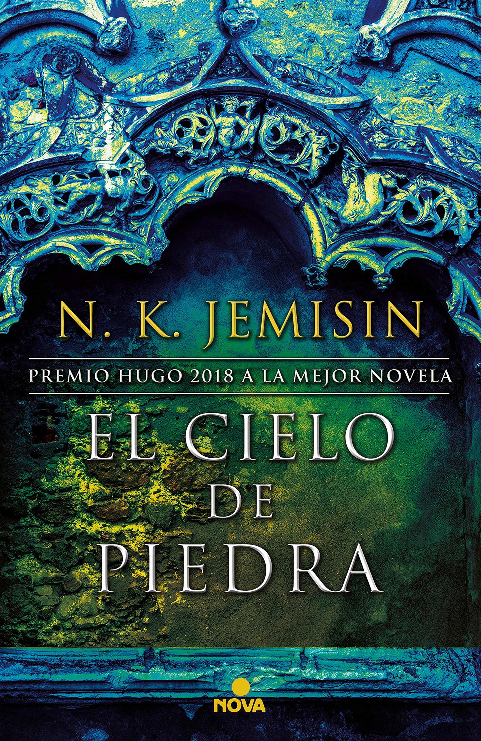 El cielo de piedra (La Tierra Fragmentada 3) (Nova)
