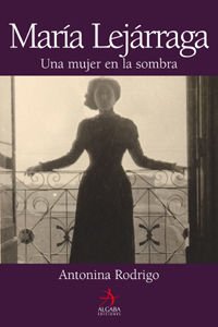 María Lejárraga : una mujer en la sombra