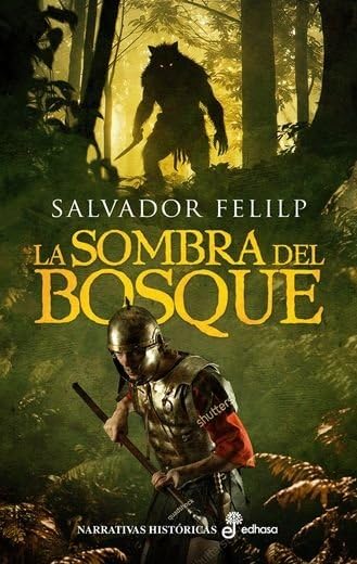 La sombra del bosque (Narrativas Históricas)