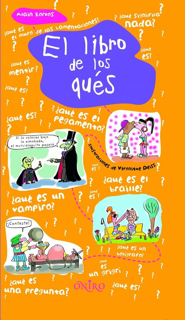 EL LIBRO DE LOS QUES: 1 (ONIRO - LIBROS ILUSTRADOS I)