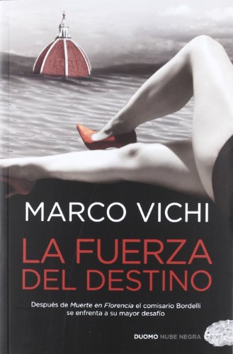 La fuerza del destino: Después de Muerte en Florencia el comisario Bordelli (Nube negra (Duomo))