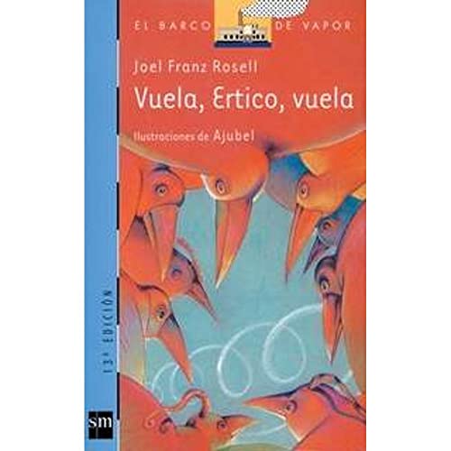 Vuela, Ertico, Vuela/ Fly, Ertico, Fly