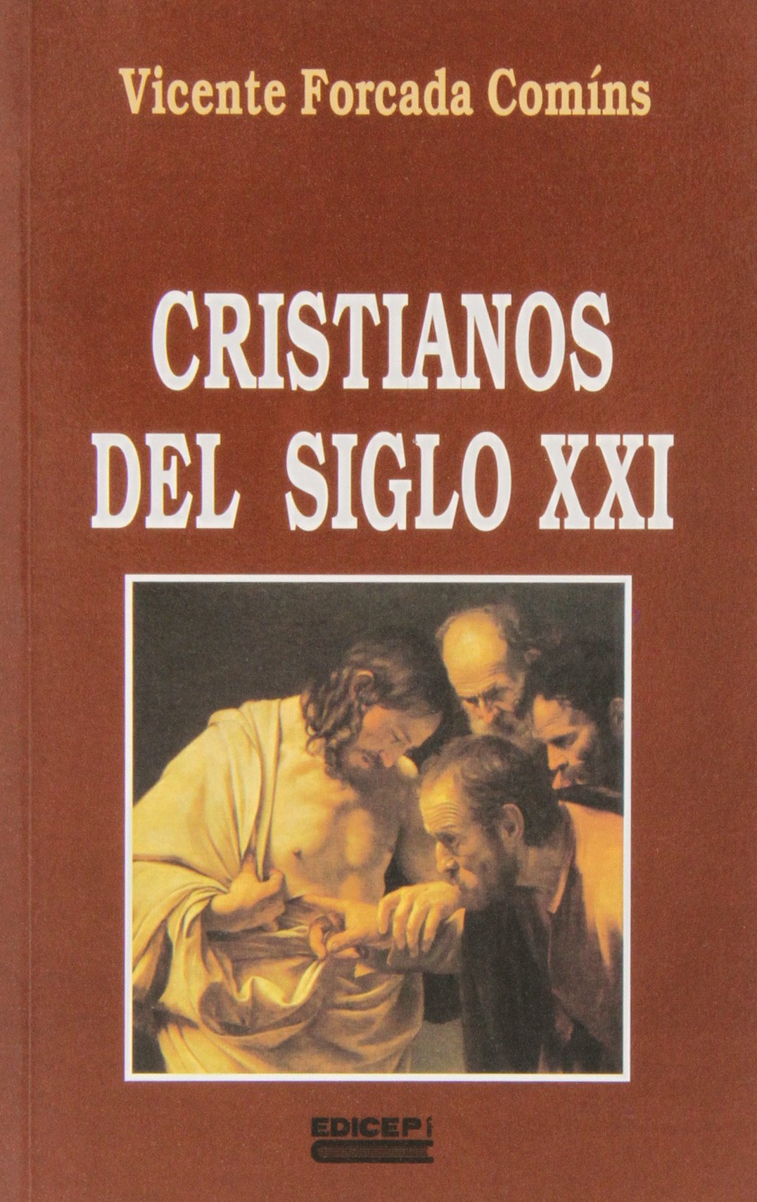 Cristianos del siglo xxi