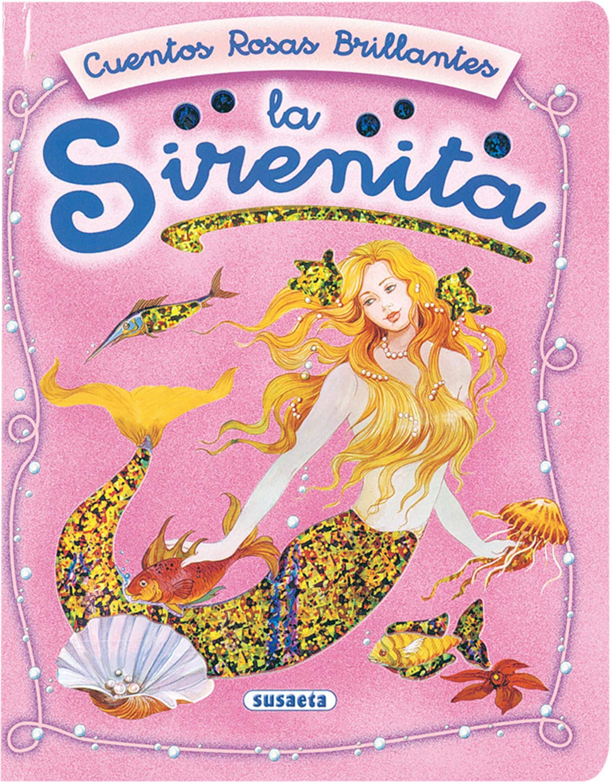 La Sirenita (Cuentos Rosas Brillantes)