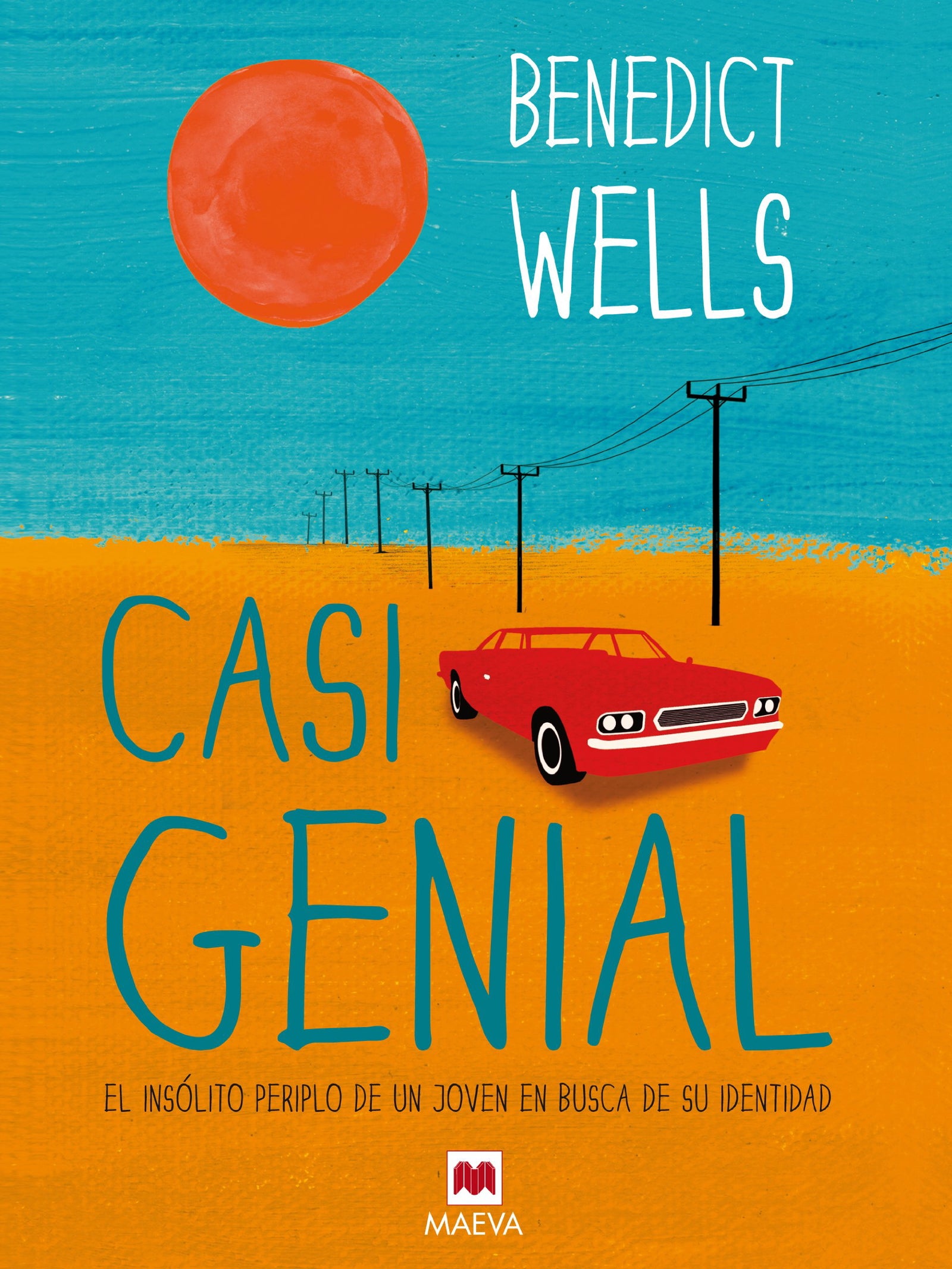 Casi Genial: El insólito periplo de un joven en busca de su identidad (Éxitos literarios)