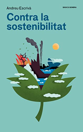 Contra la sostenibilitat: 12 (Bàsics Sembra)