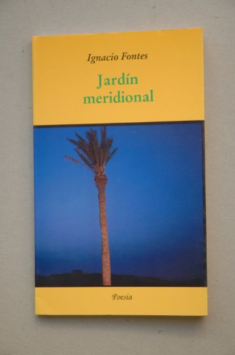 Jardín Meridional / Ignacio Fontes ; ilustraciones del autor