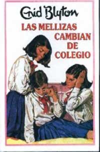 Las mellizas cambian de colegio: 001 (INOLVIDABLES)