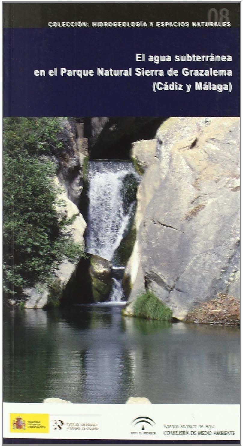 El agua subterránea en el Parque Natural Sierra de Grazalema (Cádiz y Málaga): 8 (Hidrogeología y espacios naturales)