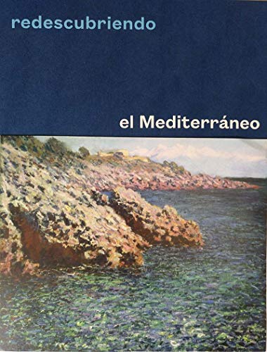 Redescubriendo el Mediterráneo