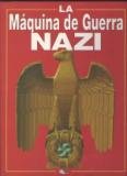 MAQUINA DE GUERRA NAZI,LA (SIN COLECCION)
