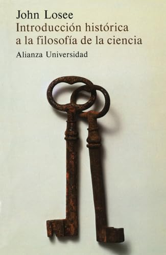 Introducción histórica a la filosofía de la ciencia (Alianza universidad (AU))