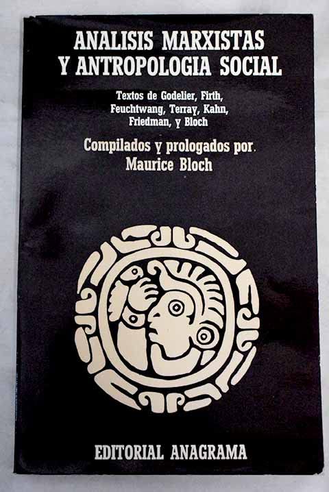 ANALISIS MARXISTAS Y ANTROPOLOGIA (SIN COLECCION)