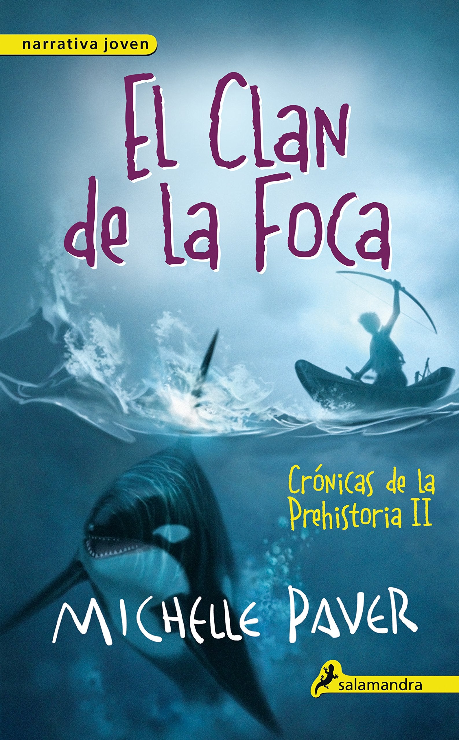 El clan de la foca (Crónicas de la Prehistoria 2): Crónicas de la prehistoria II