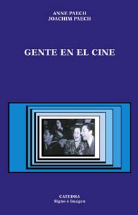 Gente en el cine: Cine y literatura hablan de cine (Signo E Imagen)