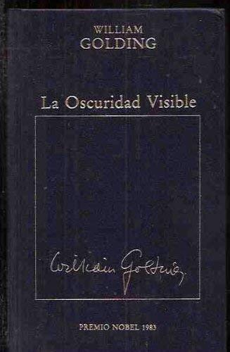OSCURIDAD VISIBLE, LA
