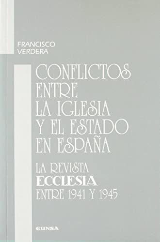Conflictos entre la Iglesia y el Estado en España: la revista 