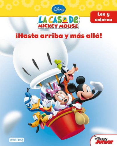 La casa de Mickey Mouse. ¡Hasta arriba y más allá!: Lee y colorea (La casa de Mickey Mouse / Libros singulares)