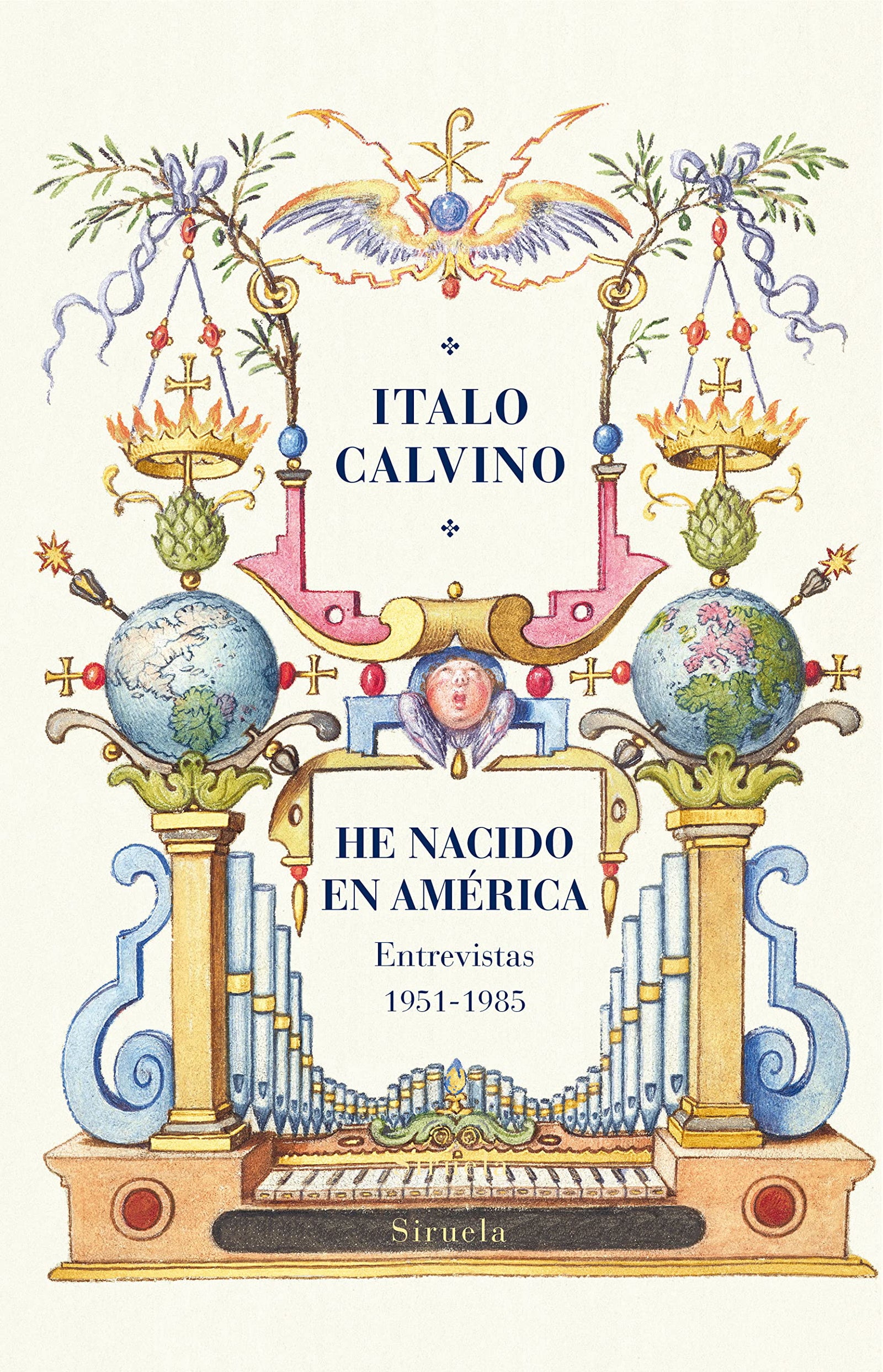 He nacido en América: Entrevistas (1951-1985): 39 (Biblioteca Italo Calvino)
