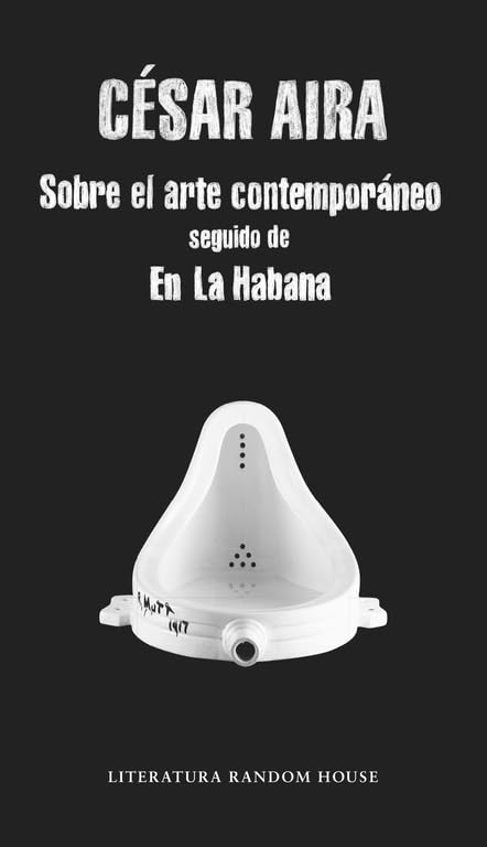 Sobre el arte contemporáneo / En La Habana (Literatura Random House)