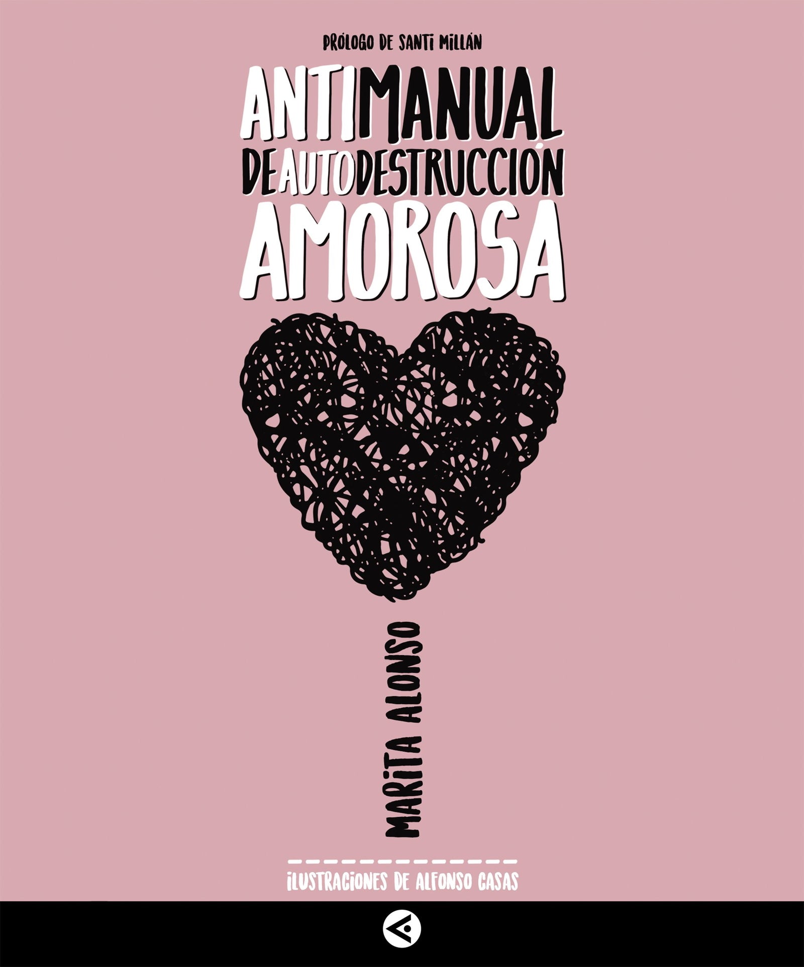 Antimanual de autodestruccion amorosa (Primera persona)