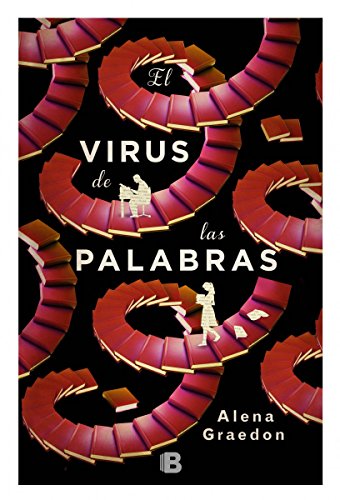 El virus de las palabras (Ediciones B)