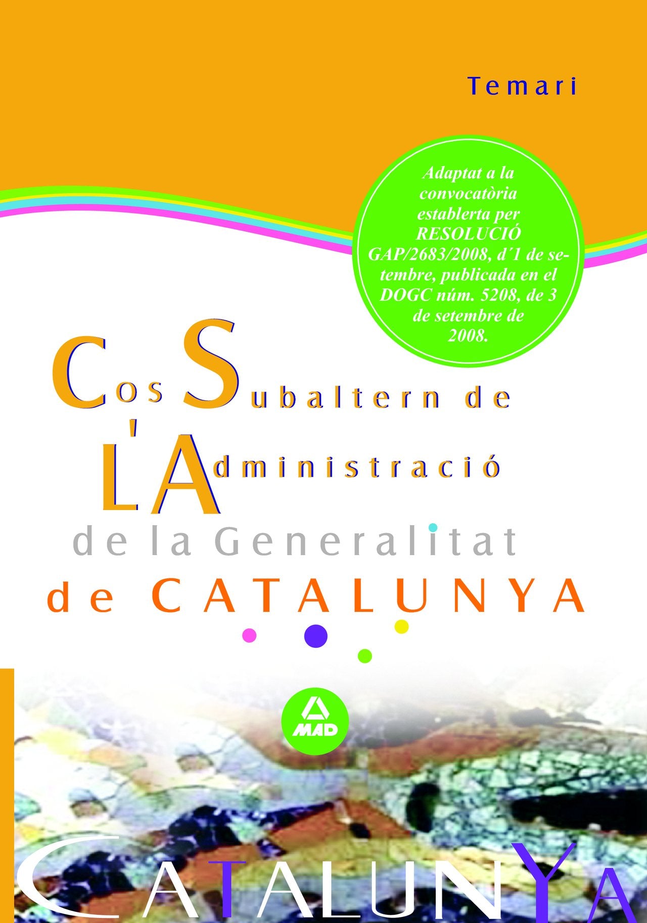 Cos Subaltern De L´Administració De La Generalitat De Catalunya. Temari