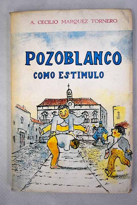 Pozoblanco como estímulo