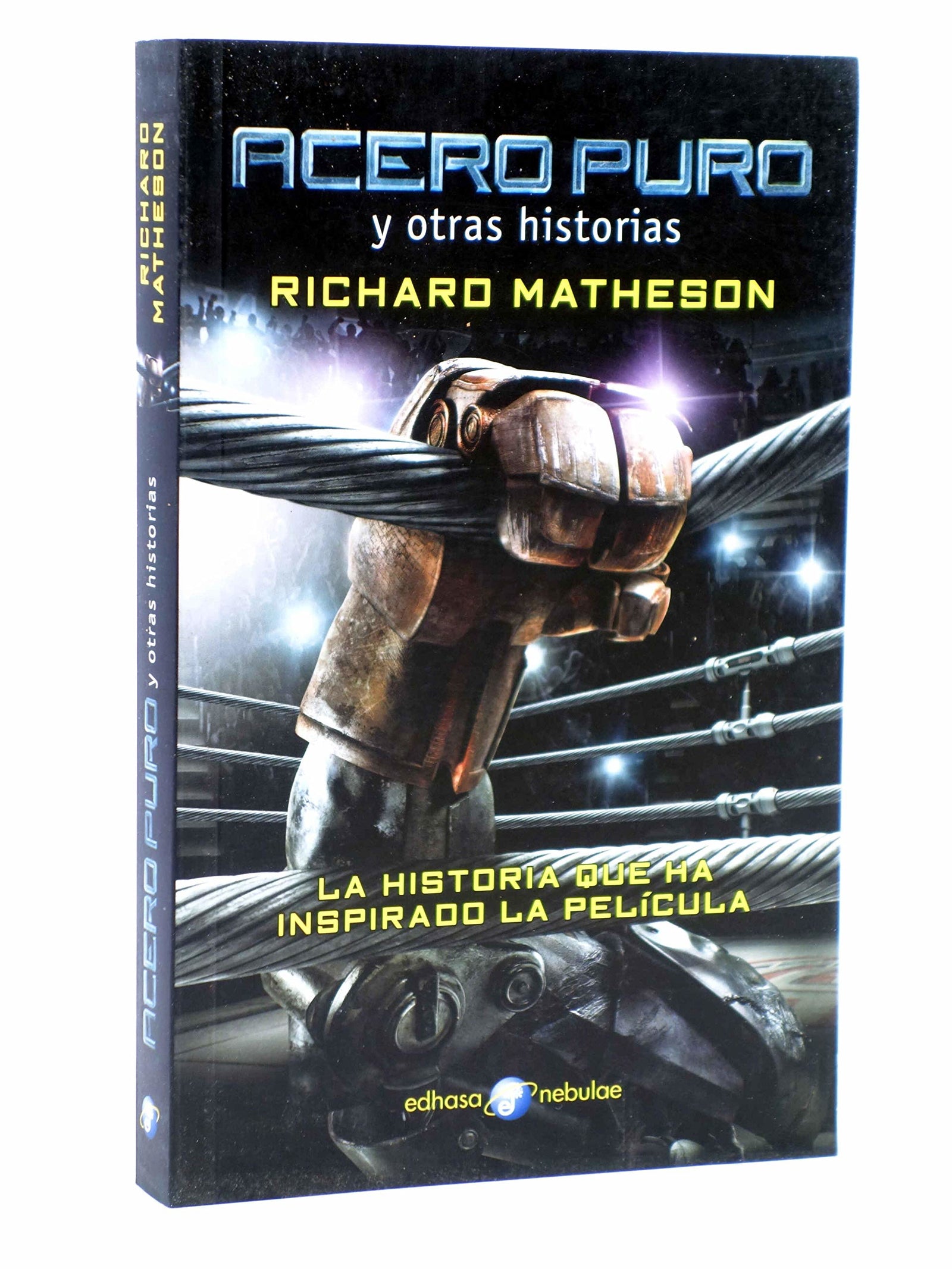 Acero puro y otras historias (SIN COLECCION)