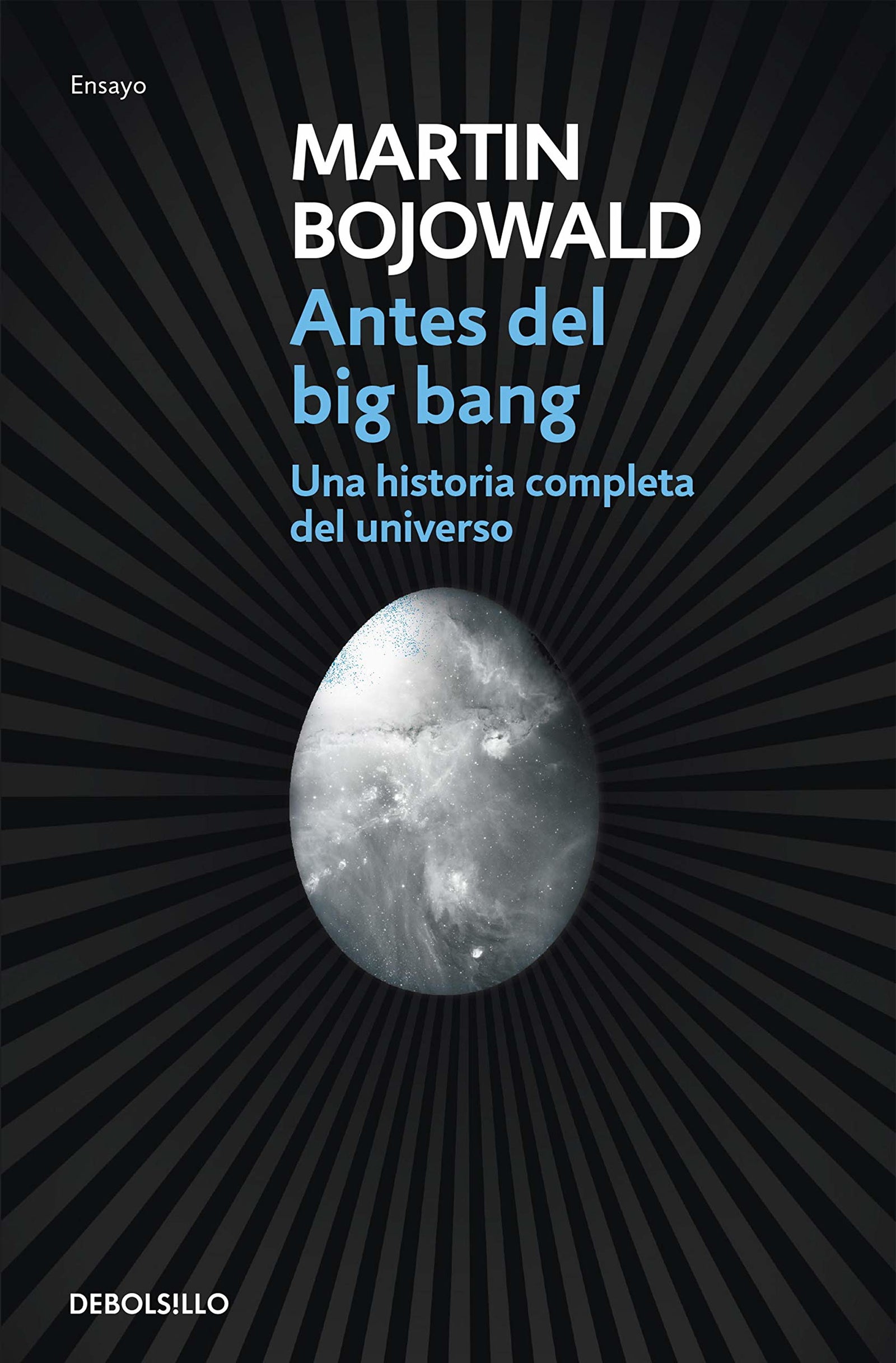 Antes del Big Bang: Una historia completa del universo (Ensayo | Ciencia)