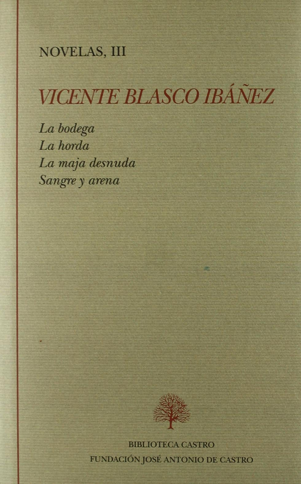 Novelas (III): la bodega / la horda / la maja desnuda / sangre y arena: 210