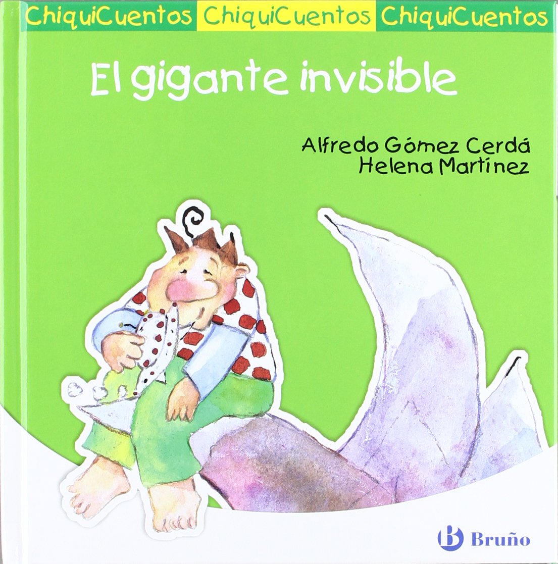 El gigante invisible (Castellano - A PARTIR DE 3 AÑOS - CUENTOS - ChiquiCuentos)