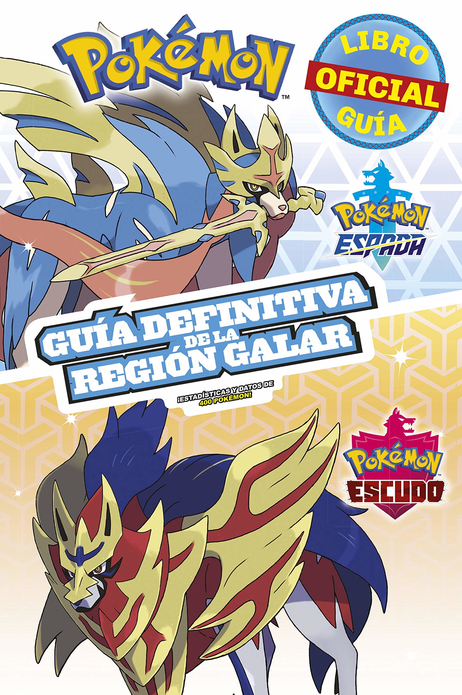 Guía definitiva de la Región Galar (Libro oficial) (Guía Pokémon): Pokémon Espada | Pokémon Escudo