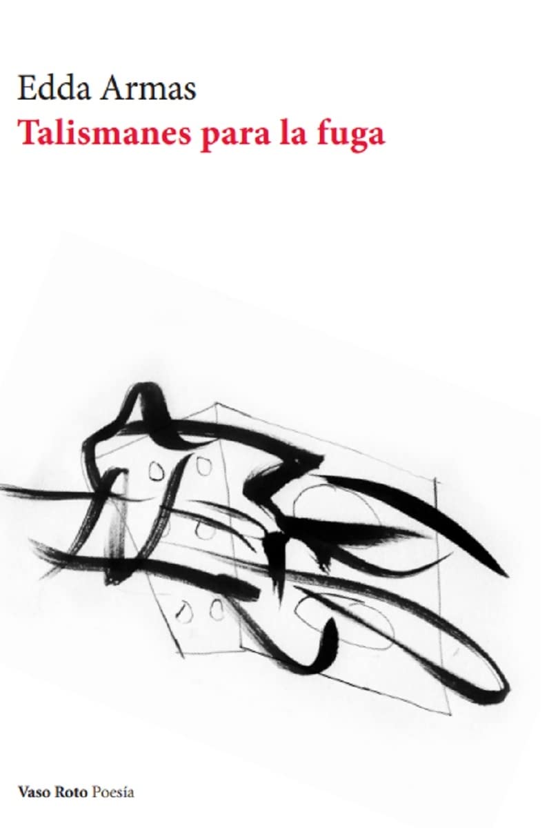 Talismanes para la fuga: 165 (Poesía)