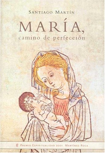 MARIA,CAMINO PERFECCION-EN REEDICION (SIN COLECCION)