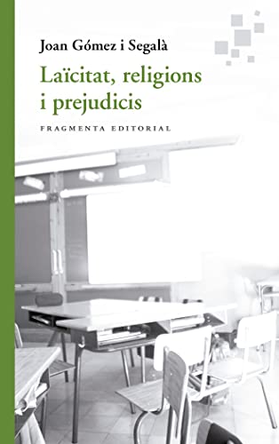 Laïcitat, religions i prejudicis: 1 (Assaig)